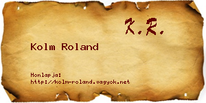 Kolm Roland névjegykártya